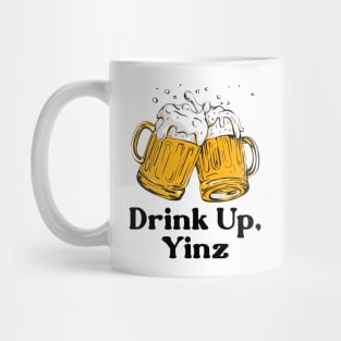 Drink Up, Yinz Mug